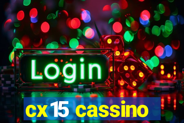 cx15 cassino