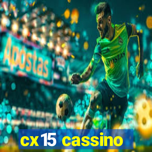 cx15 cassino