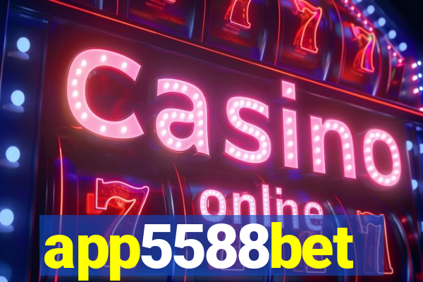 app5588bet