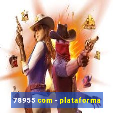 78955 com - plataforma