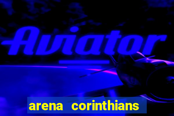 arena corinthians setores e fileiras