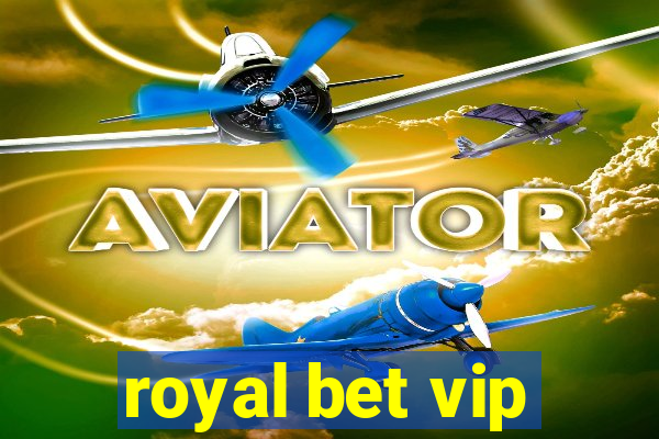 royal bet vip