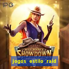 jogos estilo raid shadow legends