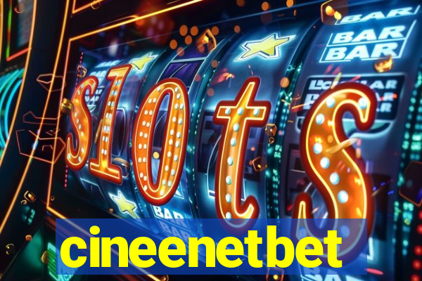 cineenetbet