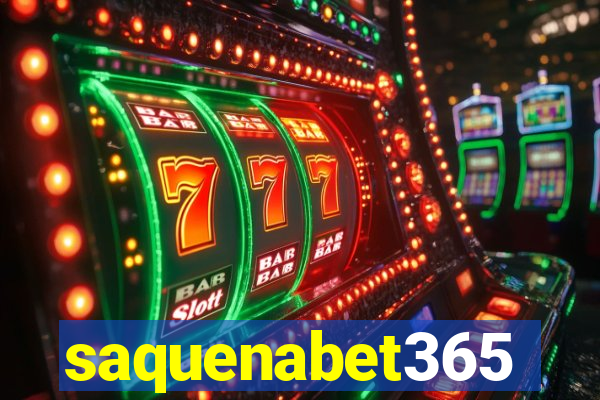 saquenabet365