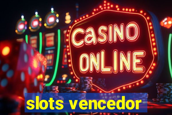 slots vencedor