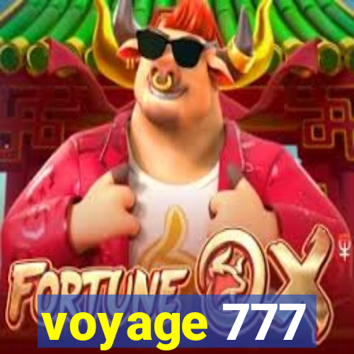 voyage 777