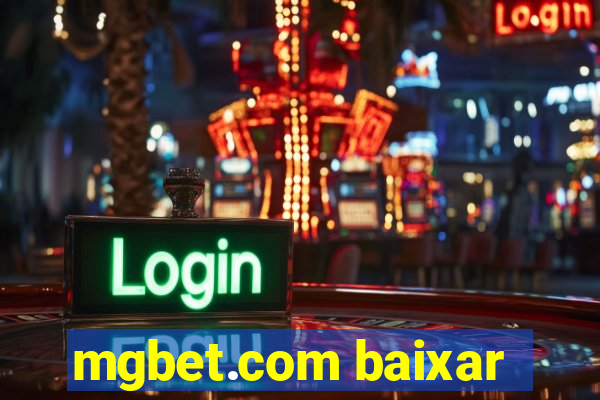 mgbet.com baixar