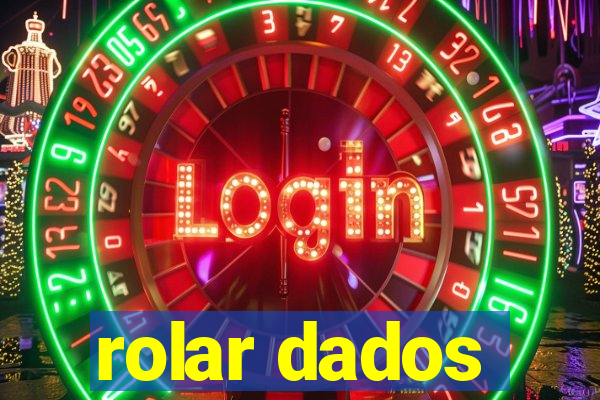 rolar dados