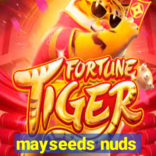 mayseeds nuds