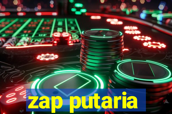 zap putaria