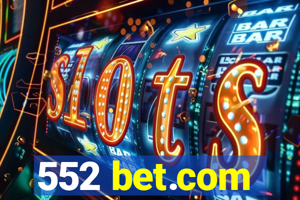 552 bet.com