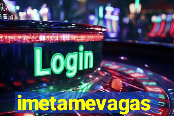 imetamevagas