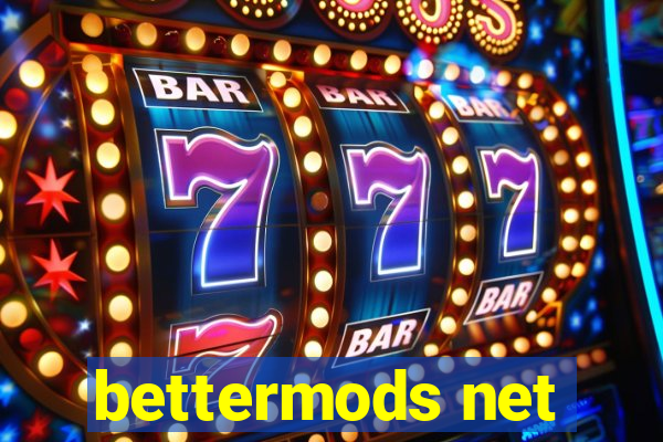 bettermods net