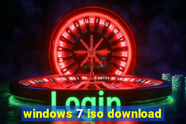 windows 7 iso download