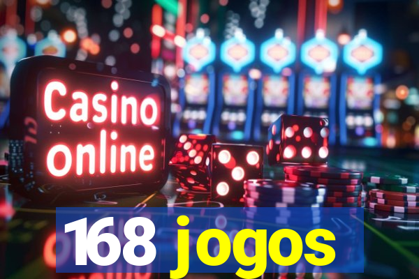 168 jogos