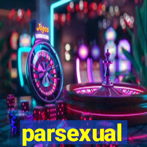 parsexual