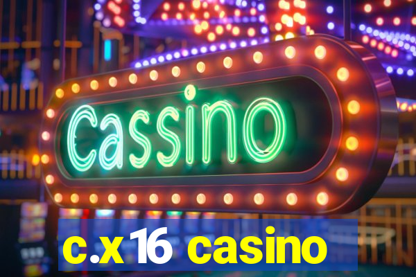 c.x16 casino