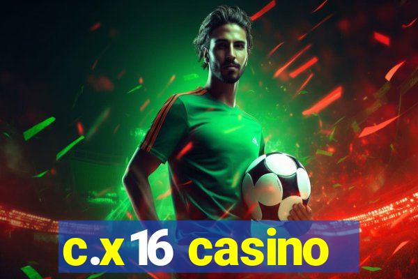 c.x16 casino