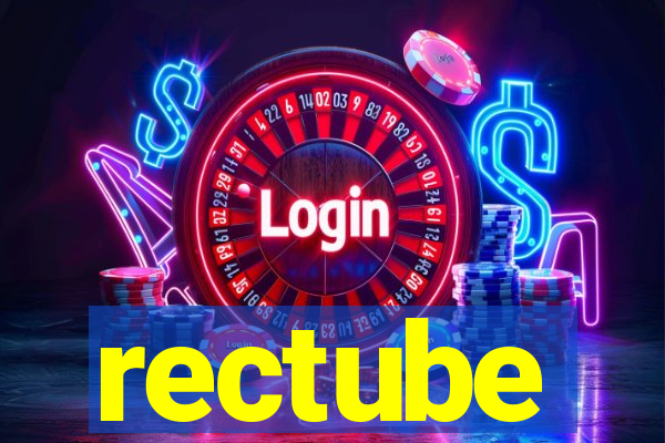 rectube