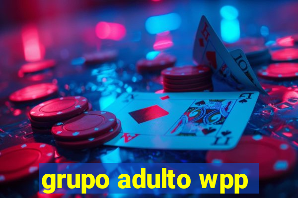 grupo adulto wpp