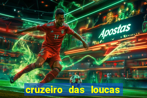 cruzeiro das loucas filme completo dublado download