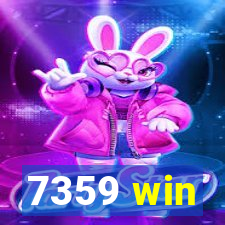 7359 win