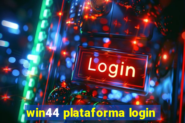 win44 plataforma login