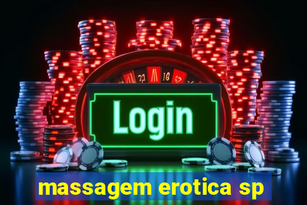 massagem erotica sp