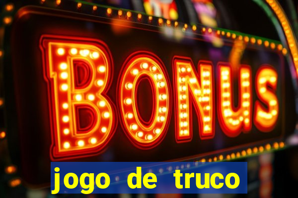 jogo de truco valendo dinheiro real