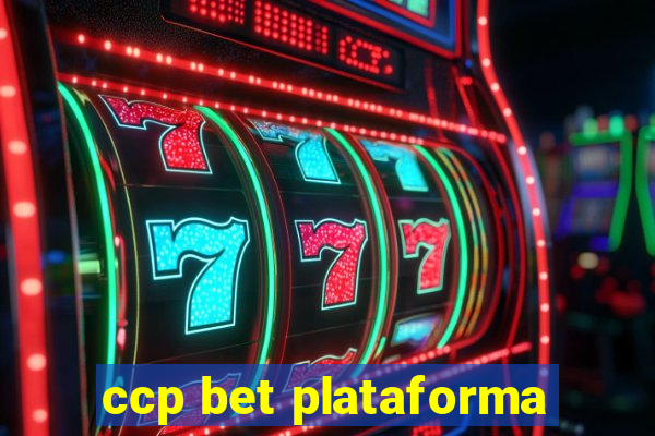 ccp bet plataforma