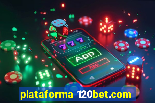 plataforma 120bet.com