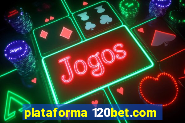 plataforma 120bet.com