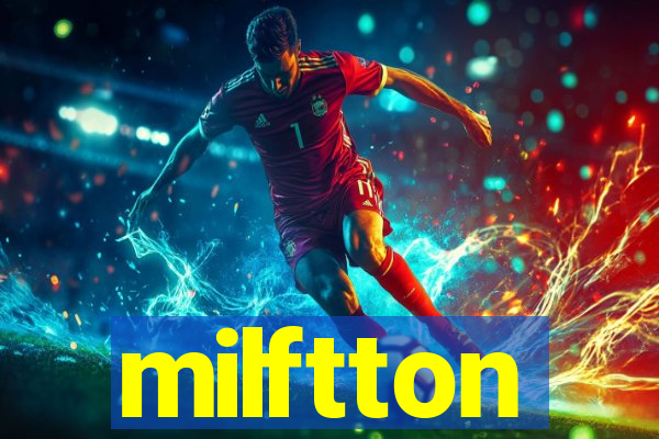 milftton