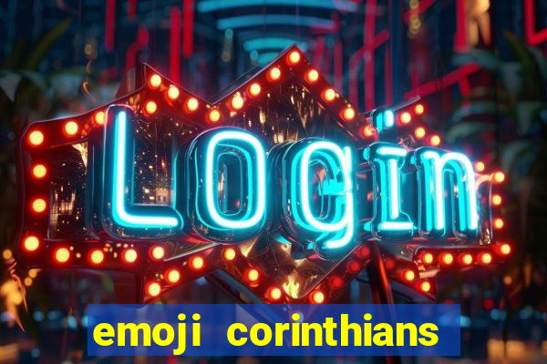 emoji corinthians copiar e colar