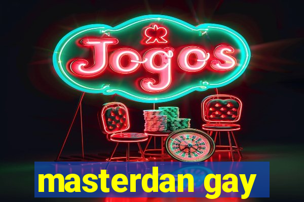 masterdan gay