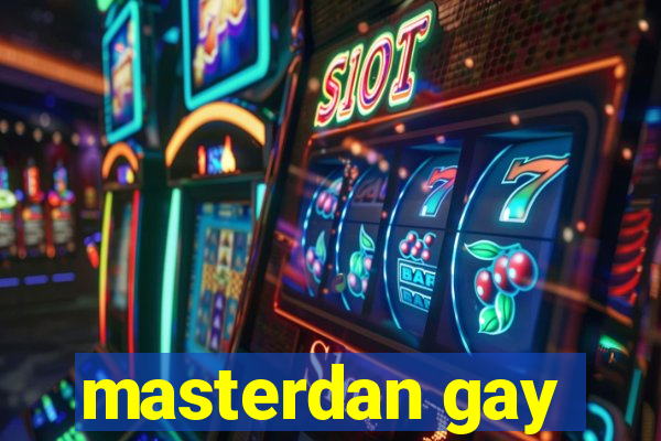 masterdan gay