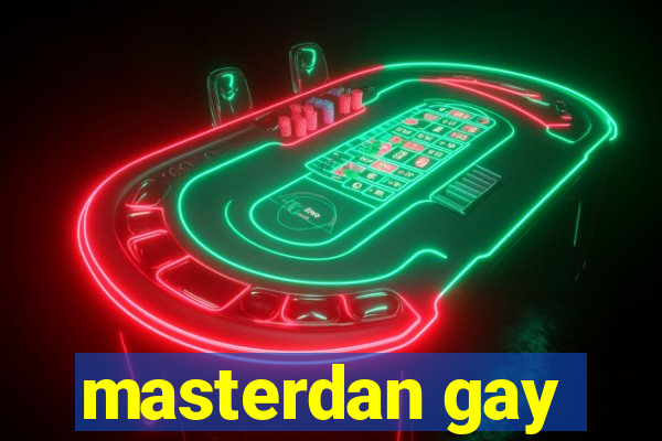 masterdan gay