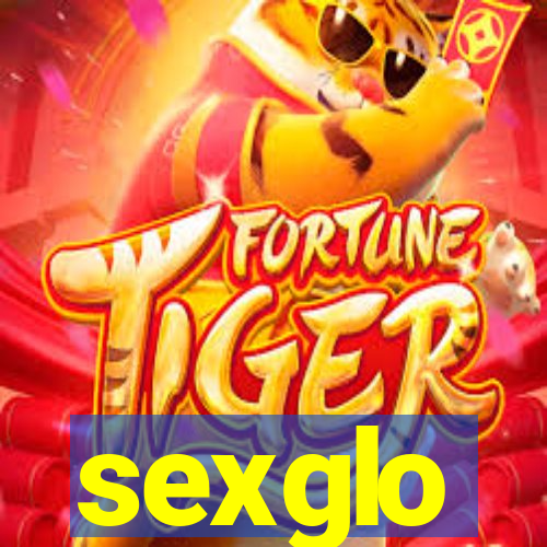 sexglo