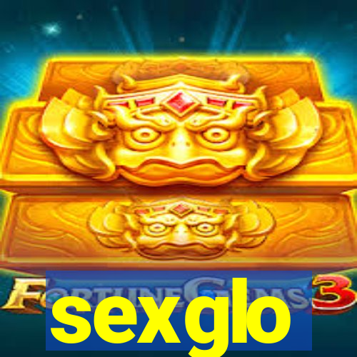 sexglo