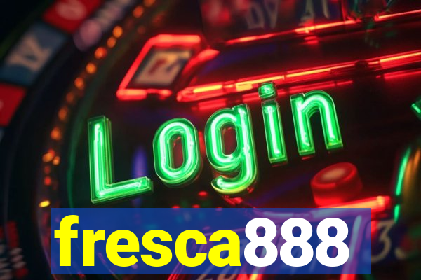 fresca888