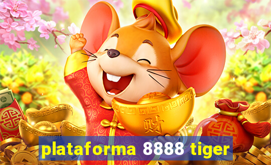 plataforma 8888 tiger