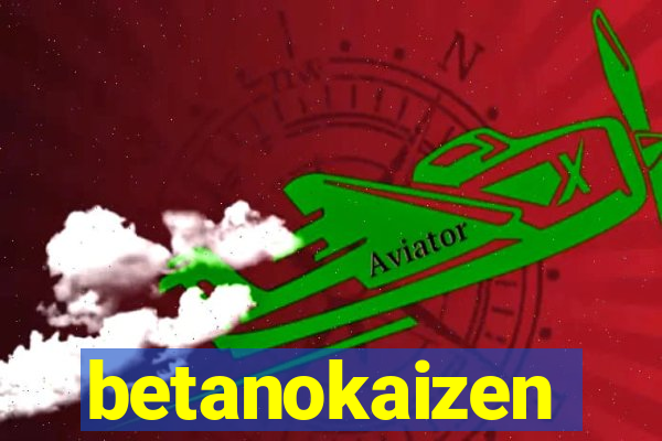 betanokaizen