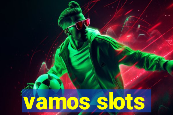 vamos slots