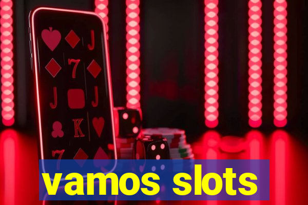 vamos slots