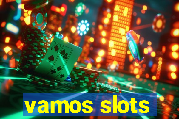 vamos slots