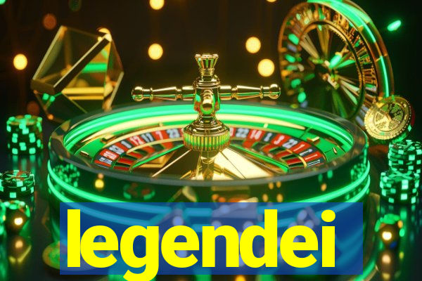 legendei