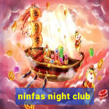 ninfas night club