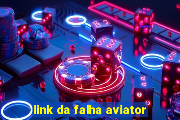 link da falha aviator