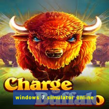 windows 7 simulator online